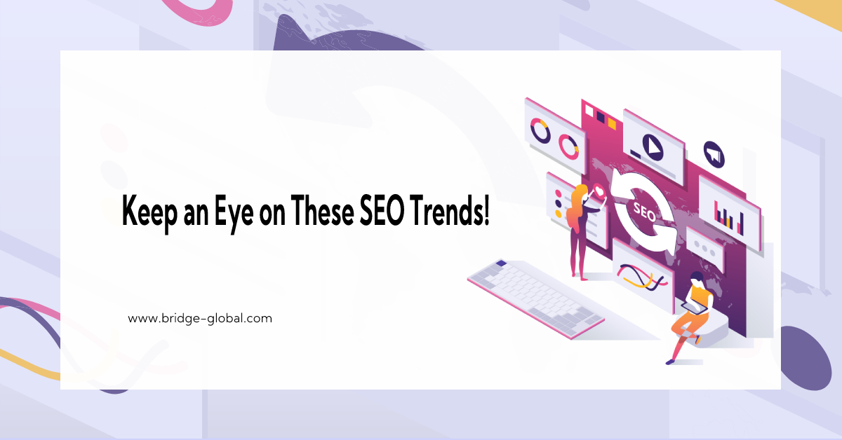 Top 10 Must-Know SEO Trends to Drive More Traffic in 2021