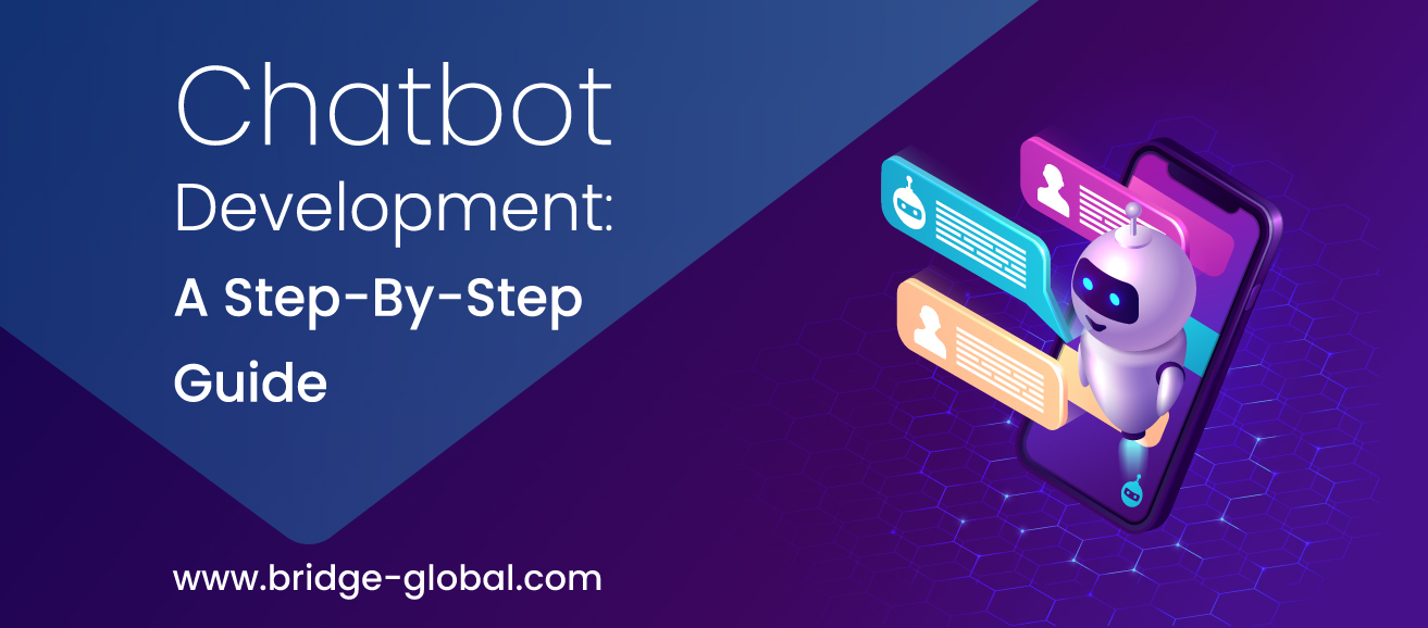 A Step-By-Step Guide to AI Chatbot Development in 2022