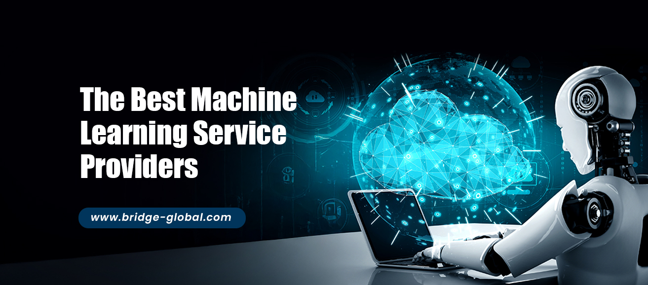 The Top Machine Learning Service Providers You Should Know