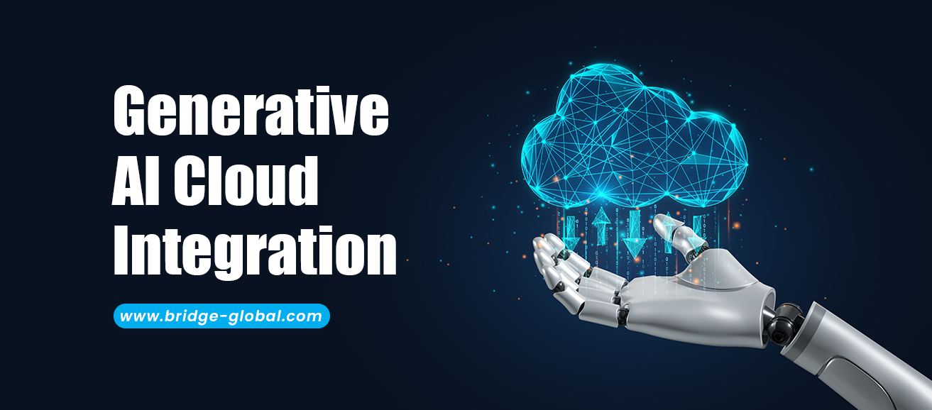 Generative AI Cloud Integration: The New Game Changer