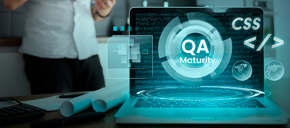 QA Maturity Model - Building a Roadmap for QA Maturity